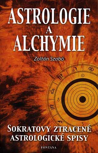 Astrologie a alchymie - Zoltán Szabó - Kliknutím na obrázek zavřete